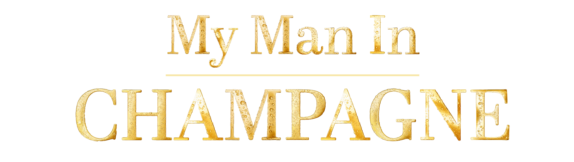 My Man In Champagne